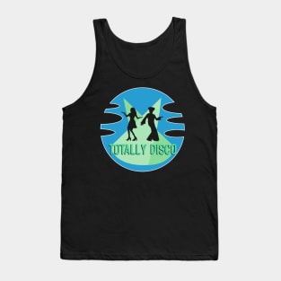 Totally disco Tank Top